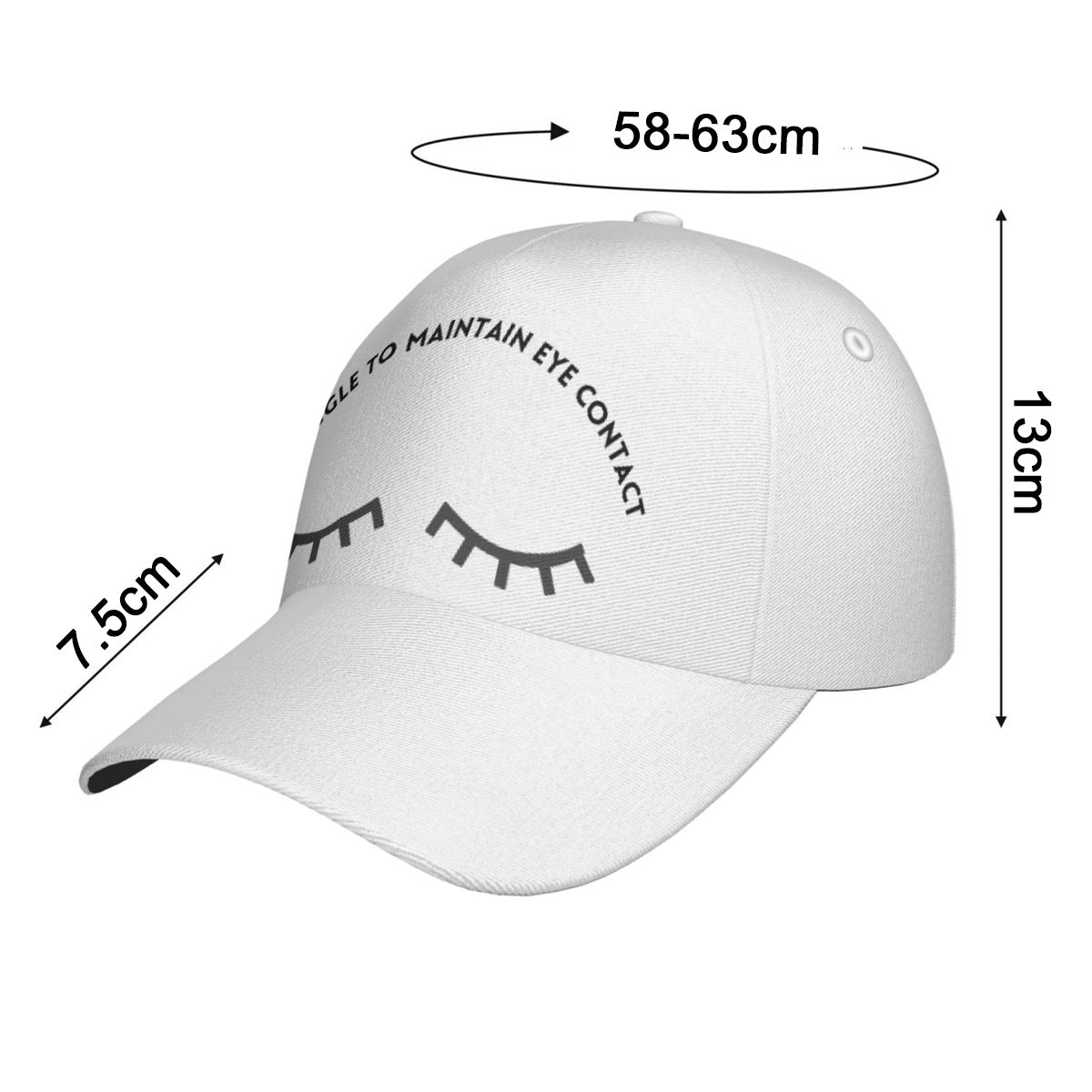 I Struggle To Maintain Eye Contact Cap