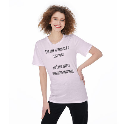 I'm Not As Mean As I'd Like To Be Women's O-Neck T-Shirt|180 GSM Jersey