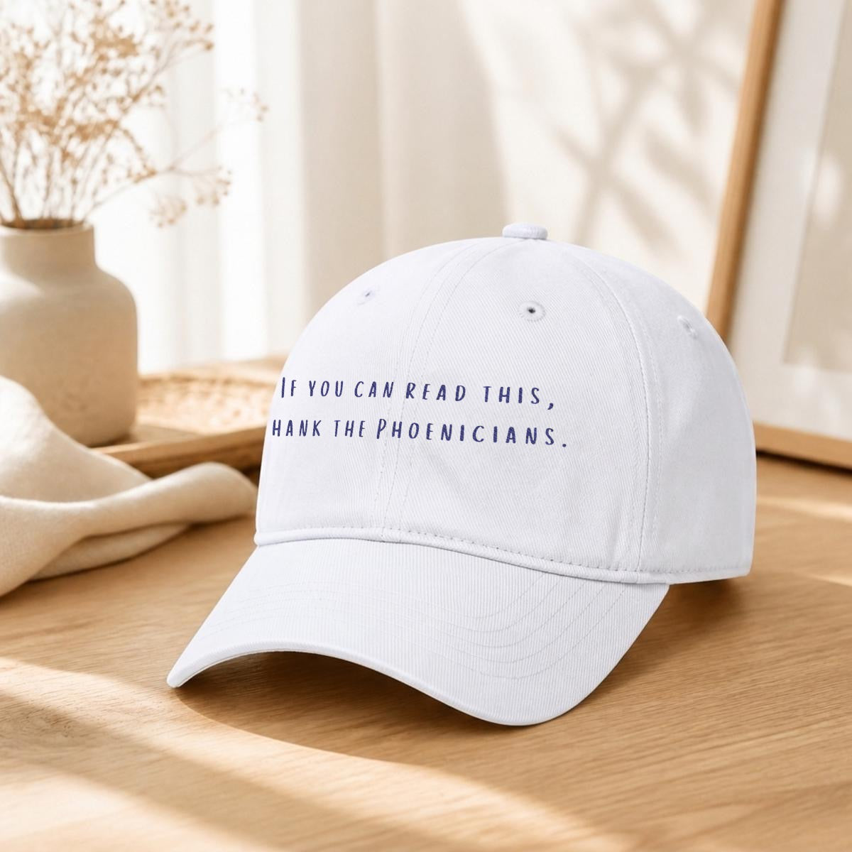 If You Can Read This, Thank The Phoenicians Embroidered Soft-Crown Flat Cap