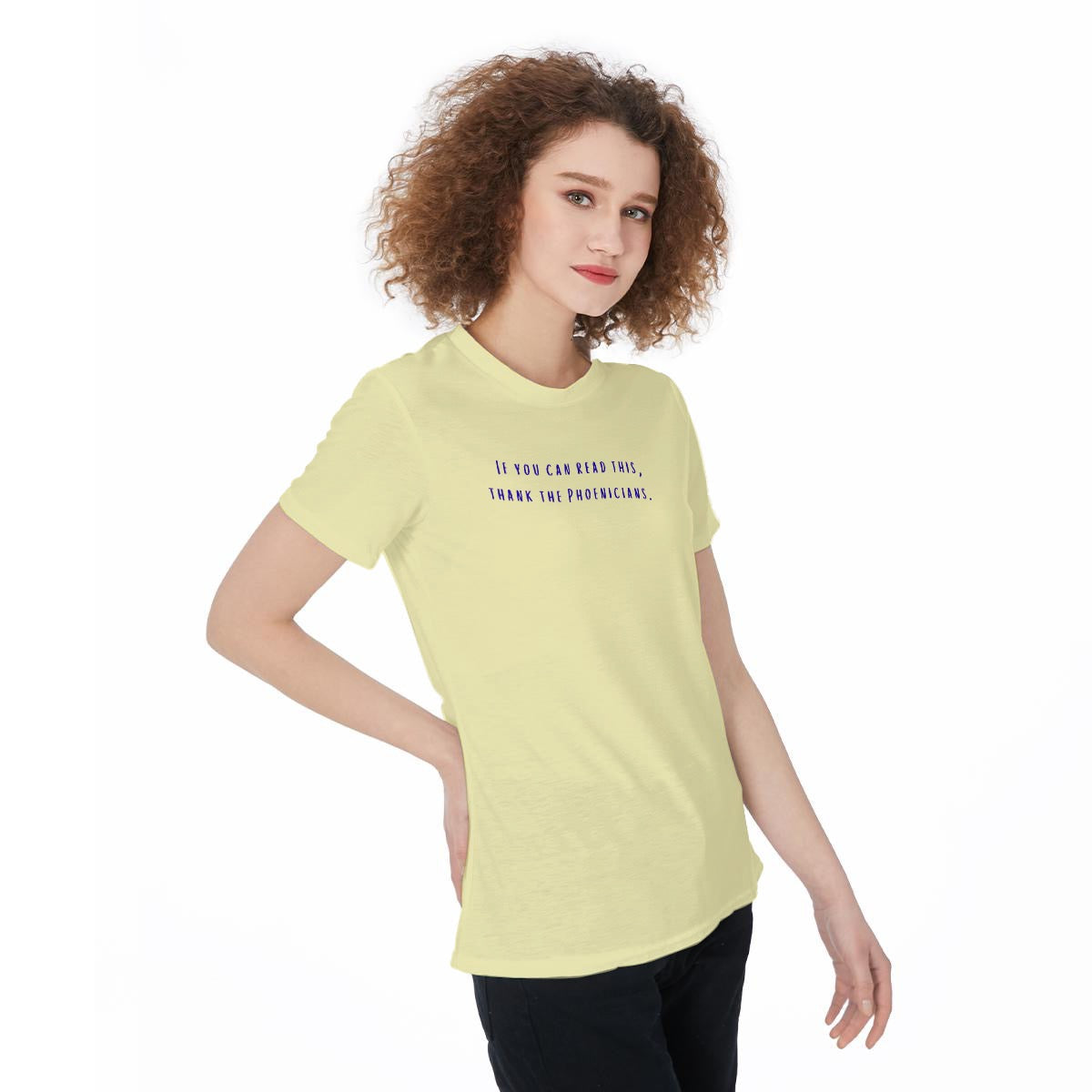 If You Can Read This, Thank The Phoenicians Women‘s t-Shirt