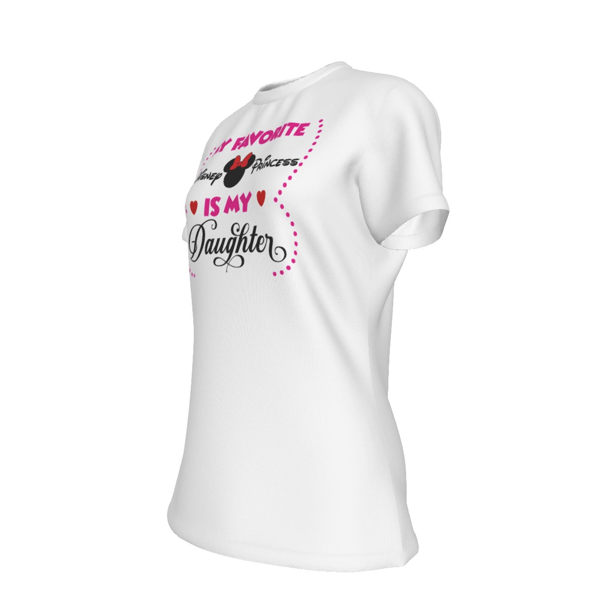 My Favorite Princess is My Daughter Women's Round T-Shirt|210GSM