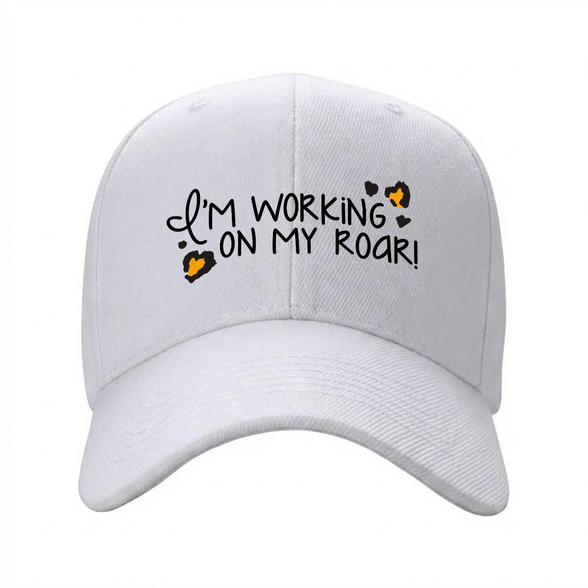 I’m Working on my Roar Curved Brim Baseball Cap