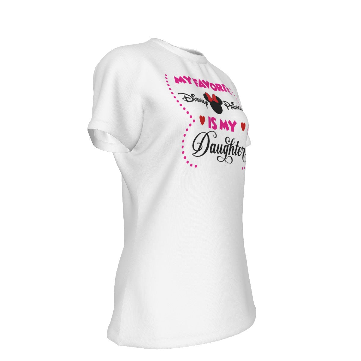 My Favorite Princess is My Daughter Women's Round T-Shirt|210GSM